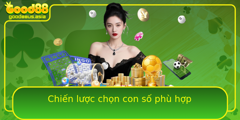 Chiến lược chọn con số phù hợp