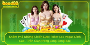 Kham Pha Nhung Chien Luoc Poker Las Vegas Inh Cao Tran Gian Trong Long Song Bac